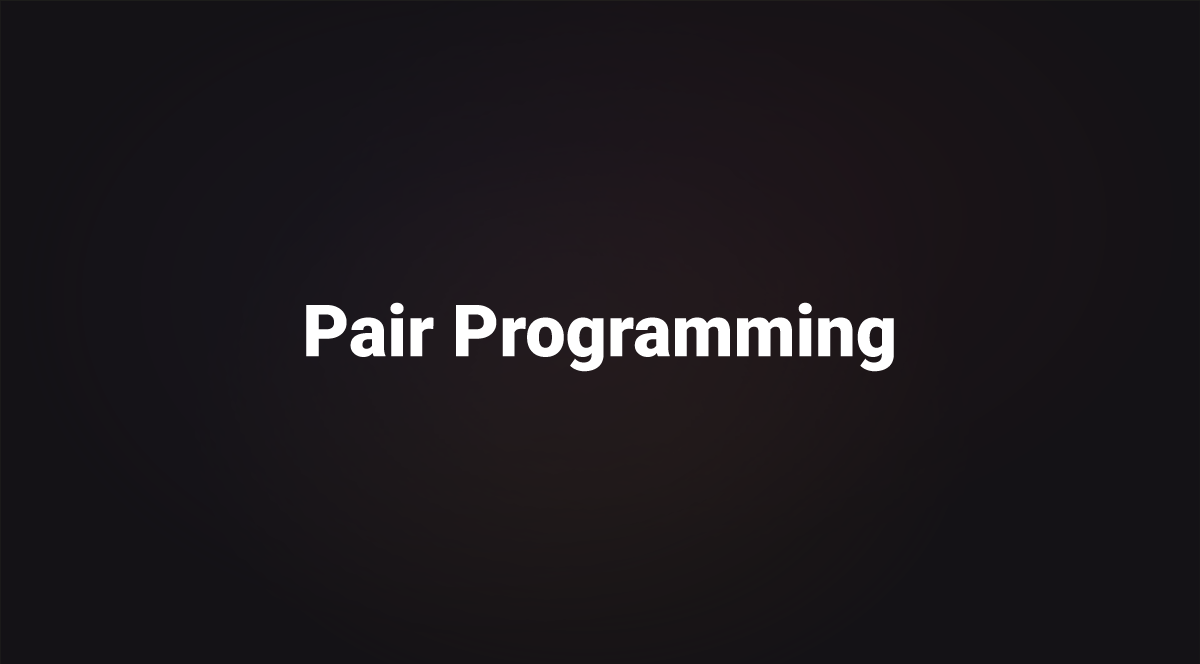 What is Pair Programming?