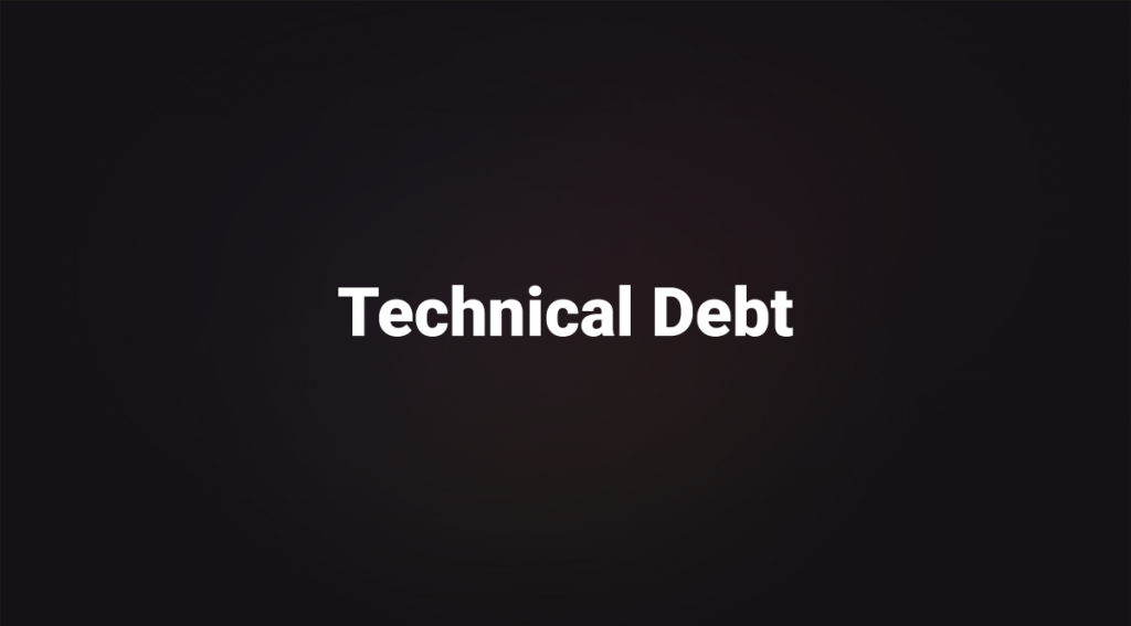 Technical Debt