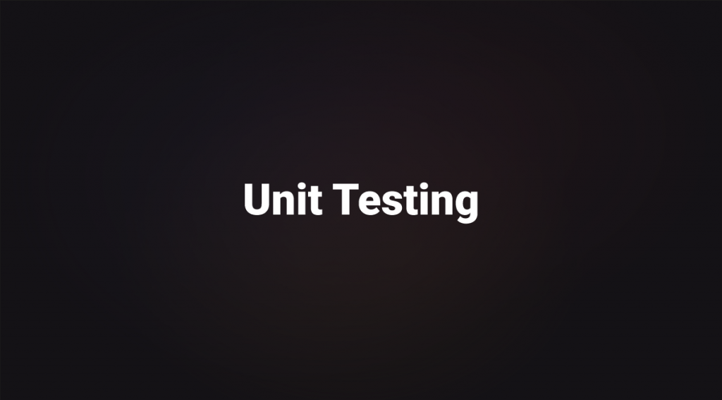 Unit Testing